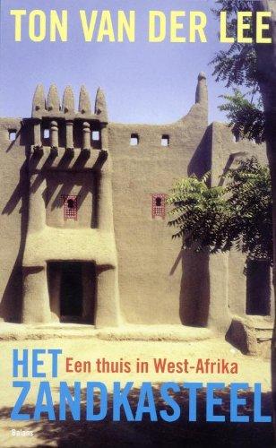 Het zandkasteel: een thuis in West-Afrika