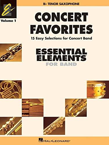 Concert Favorites - B Flat Tenor Sax: Essential Elements Band Series (Essential Elements 2000 Band Series)