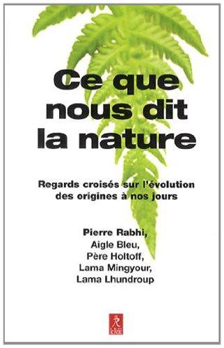 Ce que nous dit la nature : regards croisés sur l'évolution des origines à nos jours