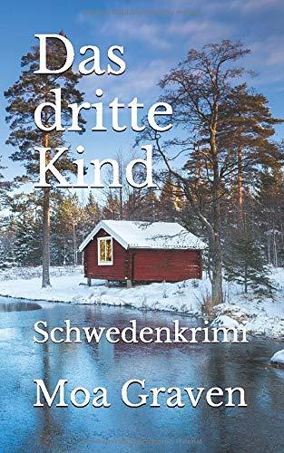 Das dritte Kind: Schwedenkrimi (Eva Sturm ermittelt, Band 18)