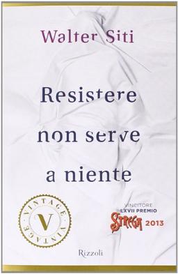 Resistere non serve a niente