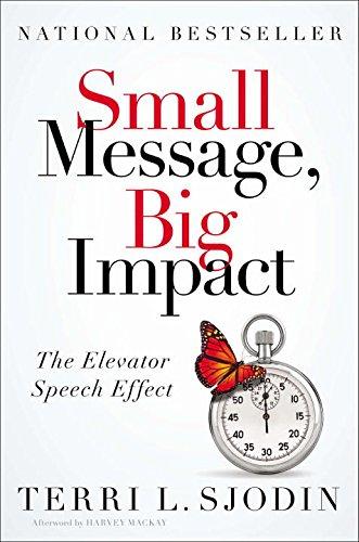 Small Message, Big Impact: The Elevator Speech Effect