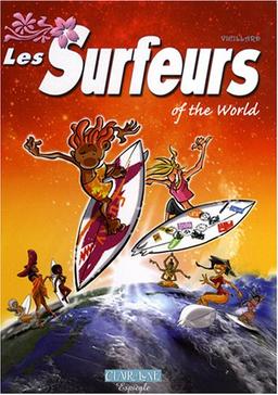 Les surfeurs. Vol. 2. Of the world