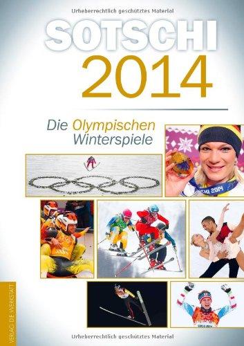 Sotschi 2014: Die Olympischen Winterspiele