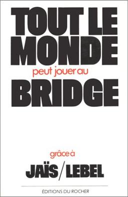 Tout le monde peut jouer au Bridge