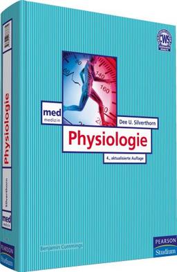 Physiologie - Die komplette Physiologie des Menschen in integrativer Darstellung (Pearson Studium - Medizin)