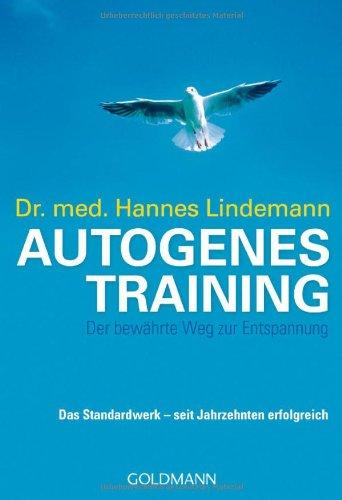 Autogenes Training: Der bewährte Weg zur Entspannung