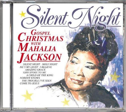 Silent Night. Gospel Christmas with Mahalia Jackson