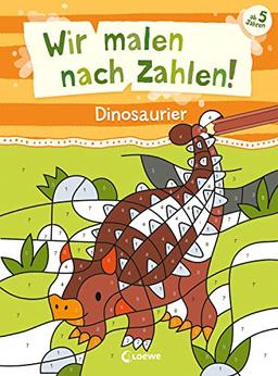 Wir malen nach Zahlen! - Dinosaurier: Beschäftigung für Kinder ab 5 Jahren - Hilft gegen Langeweile zu Hause oder unterwegs!