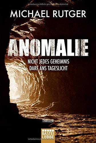 Anomalie - Nicht jedes Geheimnis darf ans Tageslicht: Thriller