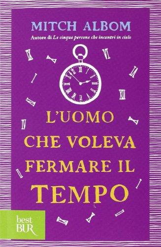 L'uomo che voleva fermare il tempo