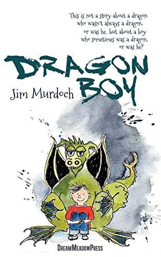 Dragon Boy (Dreamland Adventures)