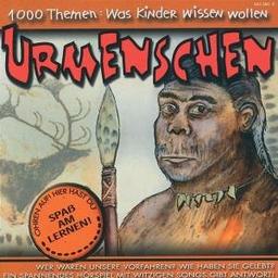 1000 Themen: Was Kinder wissen wollen -- Urmenschen, 1 Audio-CD