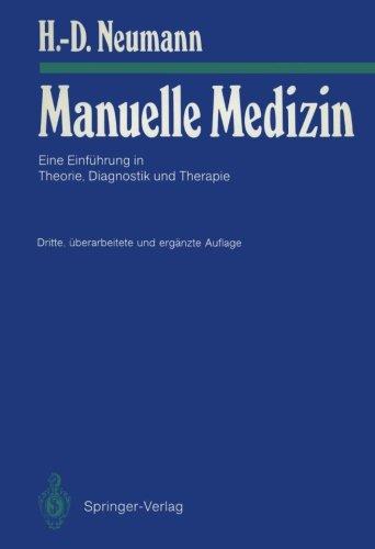 Manuelle Medizin: Eine Einführung in Theorie, Diagnostik und Therapie