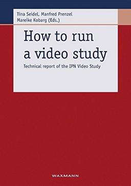 How to run a video study: Technical Report of the IPN Video Study