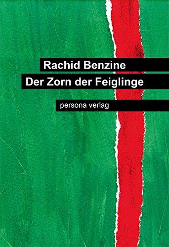 Der Zorn der Feiglinge: Roman in Briefen