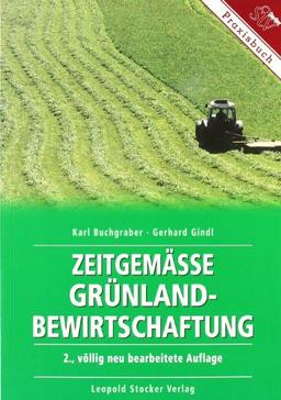 Zeitgemäße Grünland-Bewirtschaftung