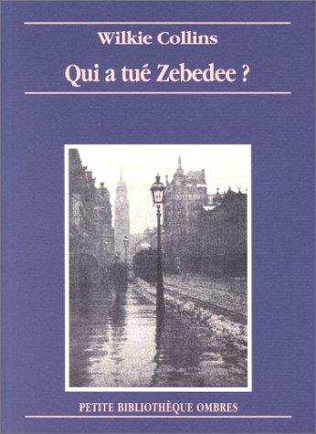 Qui a tué Zebedee ?