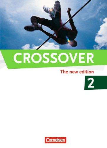 Crossover - The New Edition: B2-C1: Band 2 - 12./13. Schuljahr - Schülerbuch: Europäischer Referenzrahmen: B2