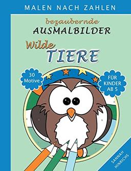 Bezaubernde Ausmalbilder Malen nach Zahlen - Wilde Tiere