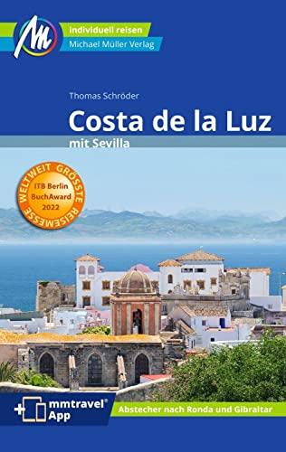 Costa de la Luz mit Sevilla Reiseführer Michael Müller Verlag: Abstecher nach Ronda und Gibraltar. Individuell reisen mit vielen praktischen Tipps. ... ausführlichen App mmtravel.com (MM-Reisen)