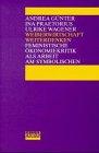 Weiberwirtschaft weiterdenken. Feministische Ökonomiekritik als Arbeit am Symbolischen