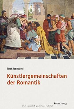 Künstlergemeinschaften der Romantik