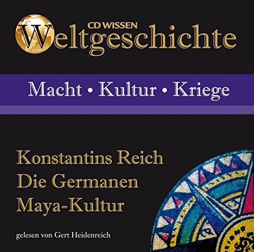 CD WISSEN - Weltgeschichte - Konstantins Reich, Die Germanen, Maya-Kultur, 1 CD