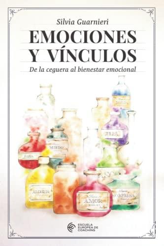 Emociones y vínculos: De la ceguera al bienestar emocional