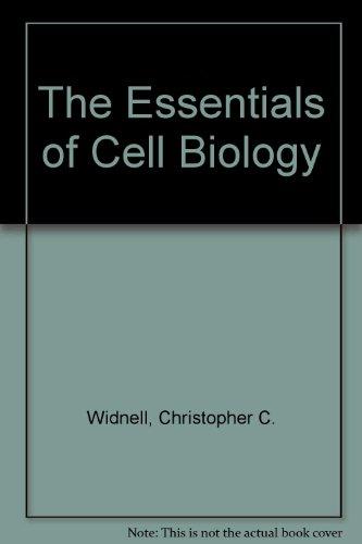 The Essentials of Cell Biology