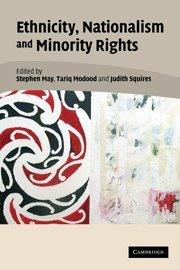 Ethnicity, Nationalism, and Minority Rights