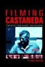 FILMING CASTANEDA: THE HUNT FOR MAGIC AND REASON