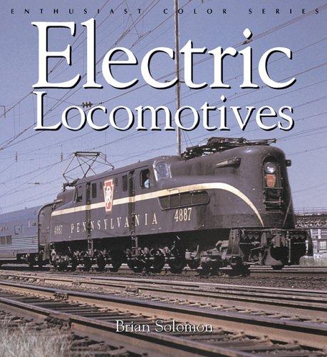 Solomon, B: Electric Locomotives (Enthusiast Color Series)