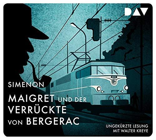 Maigret und der Verrückte von Bergerac: 16. Fall. Ungekürzte Lesung mit Walter Kreye (4 CDs) (Georges Simenon)