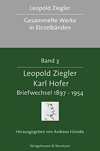 Leopold Ziegler - Karl Hofer. Briefwechsel 1897-1954