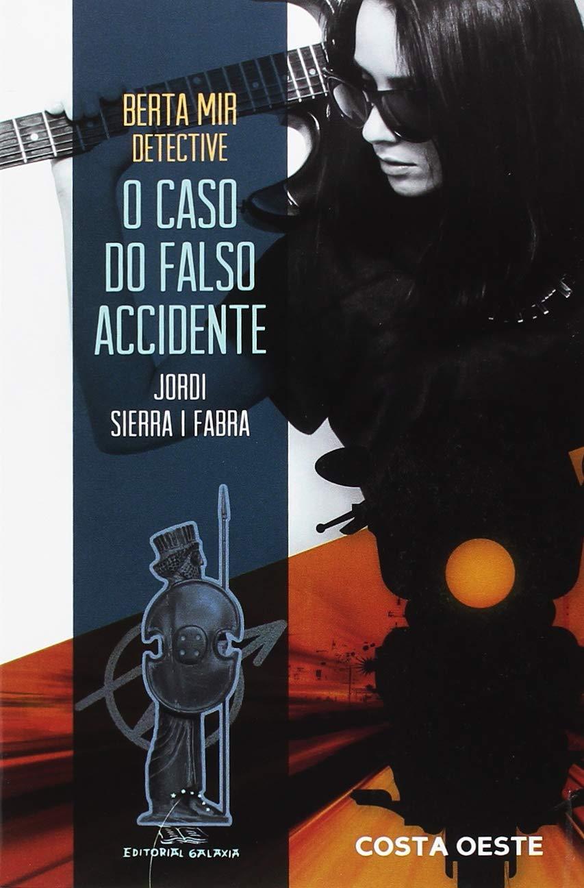 Berta Mir detective. O caso do falso accidente (Costa Oeste, Band 105)