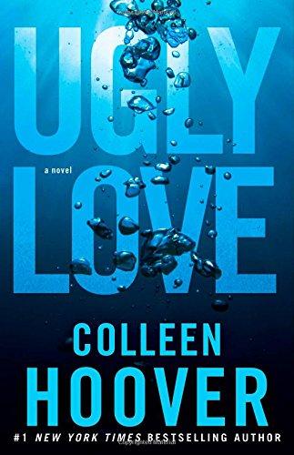 Ugly Love: A Novel