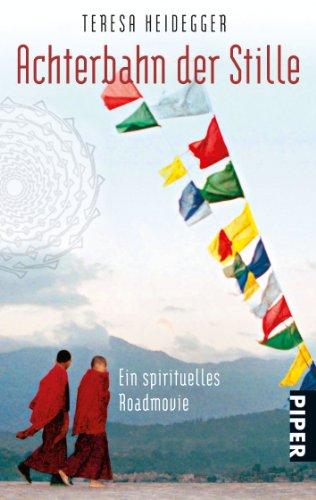 Achterbahn der Stille: Ein spirituelles Roadmovie