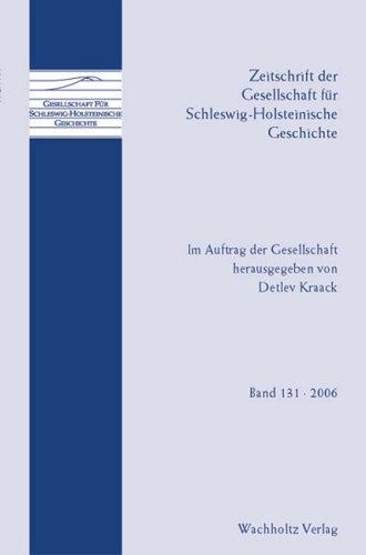 Zeitschrift der Gesellschaft für Schleswig-Holsteinische Geschichte: Ausgabe 2006