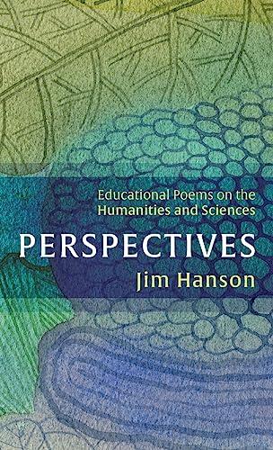 Perspectives: Educational Poems on the Humanities and Sciences