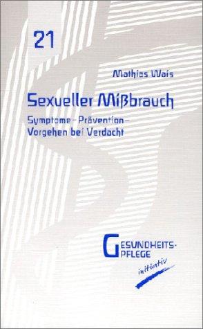 Sexueller Missbrauch: Symptome, Prävention, Vorgehen bei Verdacht