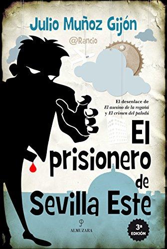 El prisionero de Sevilla Este (Novela)