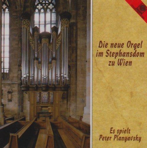 Die Neue Orgel im Stephansdom zu Wien