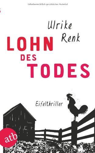 Lohn des Todes: Eifelthriller