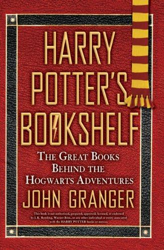 Harry Potter's Bookshelf: The Great Books behind the Hogwarts Adventures