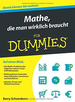 Mathe, die man wirklich braucht für Dummies