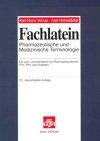 Fachlatein: Pharmazeutische und Medizinische Terminologie. Ein Lehr- und Handbuch für Pharmaziestudenten, PTA, PKA und Drogisten