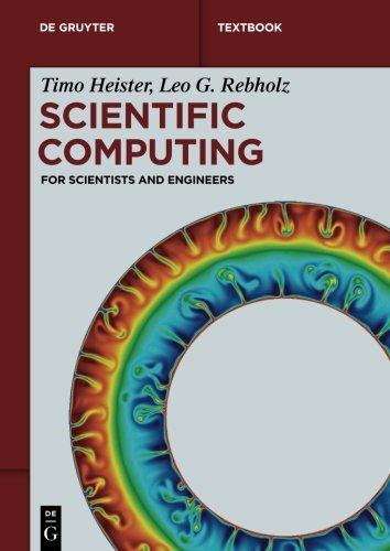 Scientific Computing: For Scientists and Engineers (De Gruyter Textbook)