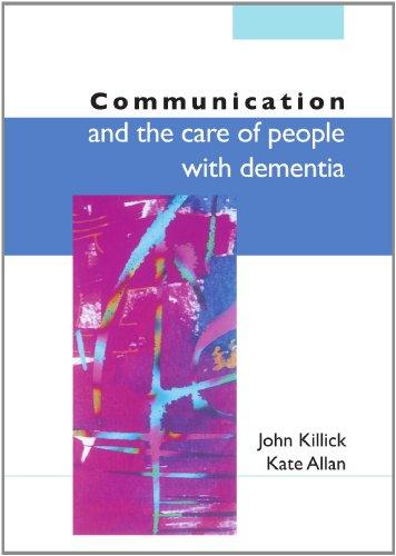 Communication And The Care Of People With Dementia