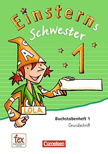 Einsterns Schwester - Erstlesen - Neubearbeitung 2015: 1. Schuljahr - 6 Themenhefte, Begleitheft, Lauttabelle und Stickerbogen: Im Paket